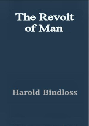 The Revolt of Man [ePUB]